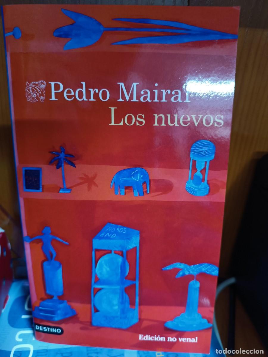 Libros de segunda mano: Los nuevos, Pedro Mairal, edita Destino edici&oacute;n anticipada