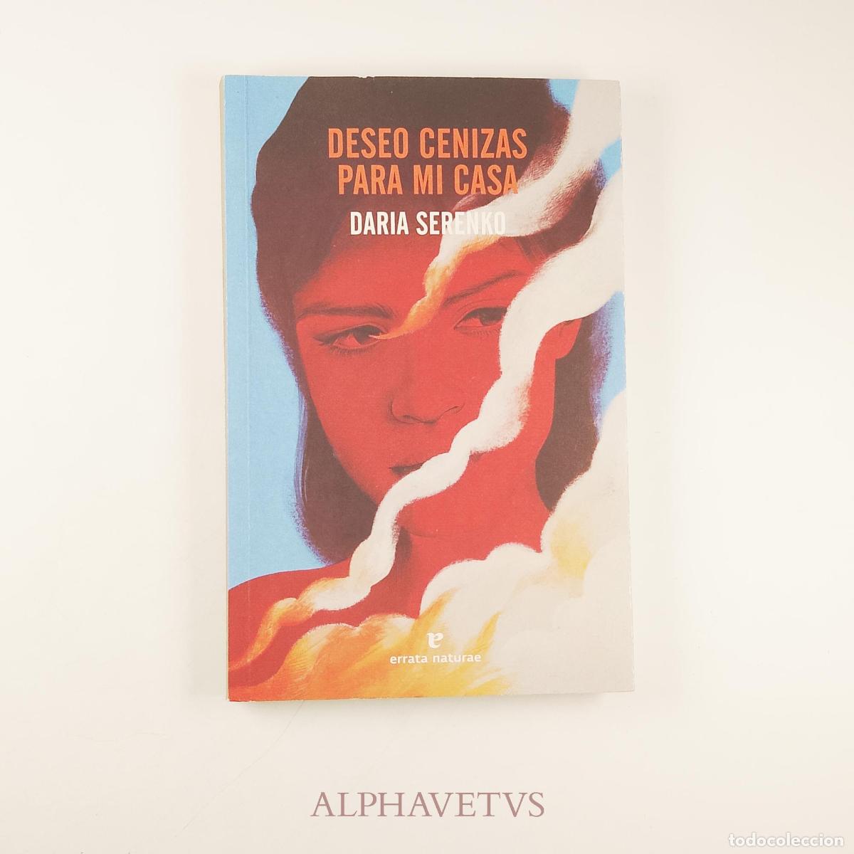 Libros de segunda mano: Deseo cenizas para mi casa - Serenko, Daria