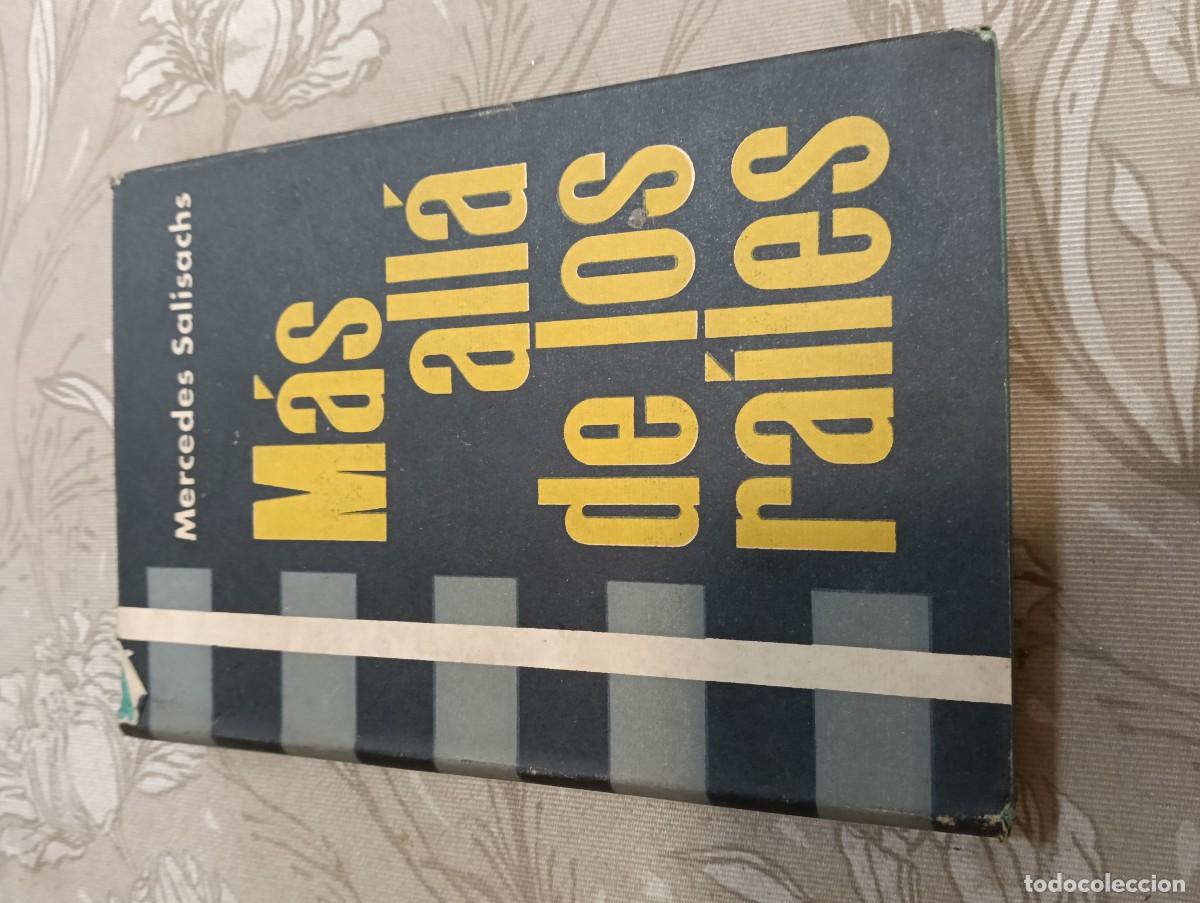 Libros de segunda mano: M&aacute;s All&aacute; De Los Ra&iacute;les - Mercedes Salisachs - 1&ordf; Edici&oacute;n 1957 - Luis De Caralt