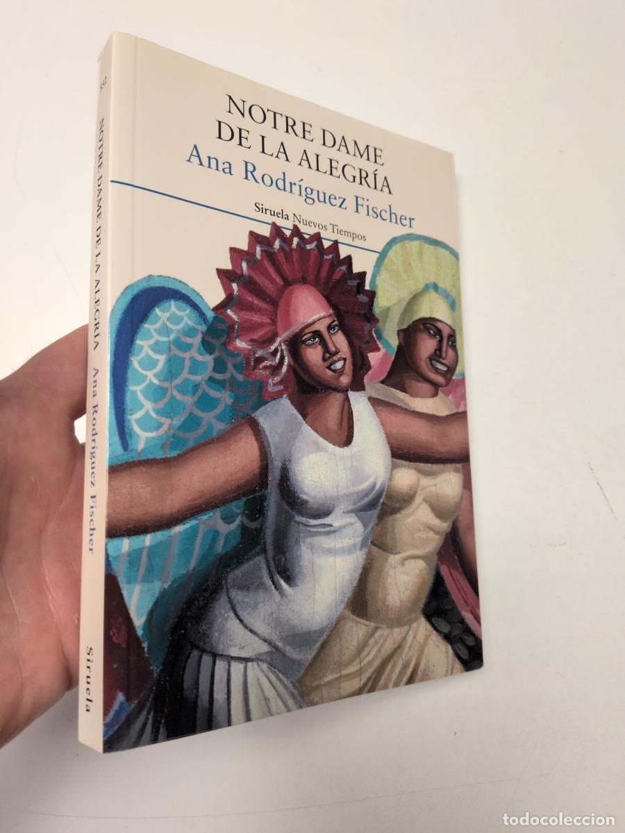 Libros de segunda mano: Notre Dame de la Alegr&iacute;a - Rodr&iacute;guez Fischer, Ana
