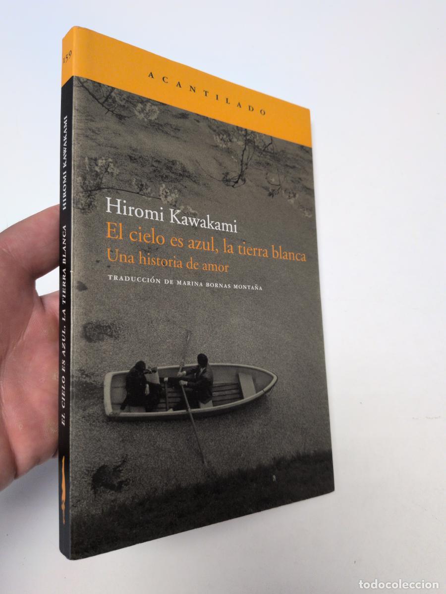 Second hand books: El cielo es azul, la tierra blanca - Kawakami, Hiromi