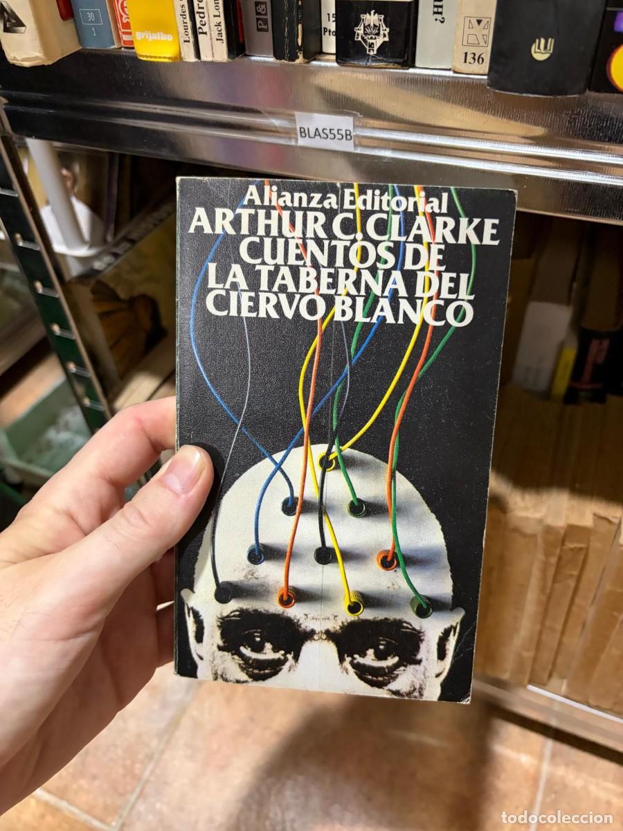 Libros de segunda mano: BLAS55B Cuentos de la taberna del ciervo blanco. Arthur C. Clarke. Alianza Editorial.