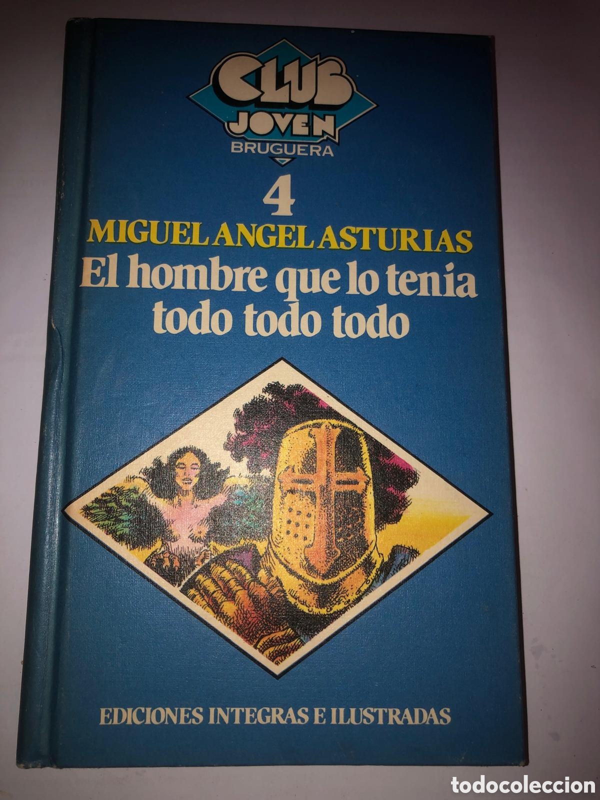 Libros de segunda mano: El hombre que lo ten&iacute;a todo todo todo - Miguel &Aacute;ngel Asturias