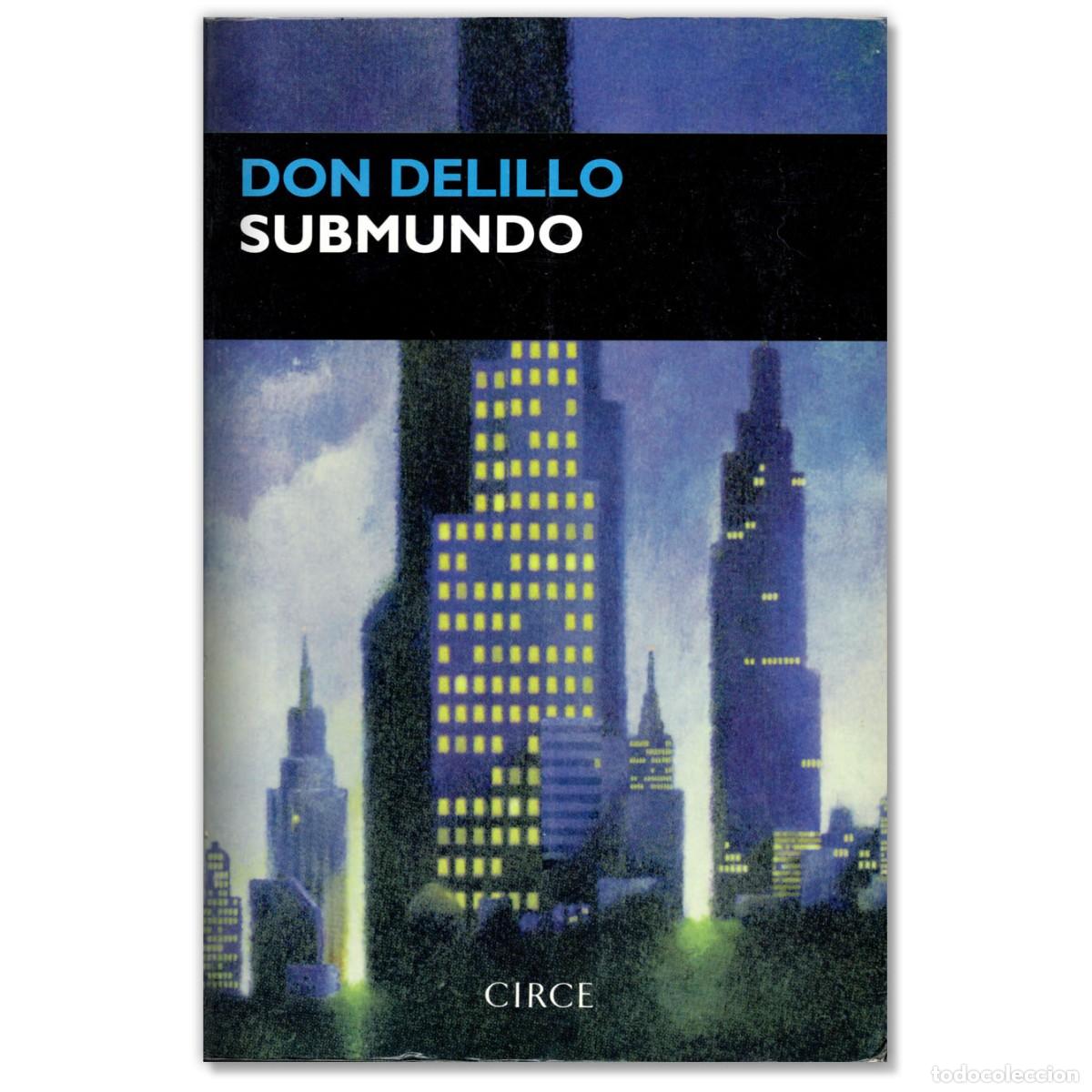 Libros de segunda mano: SUBMUNDO Don Delillo - Foto 1