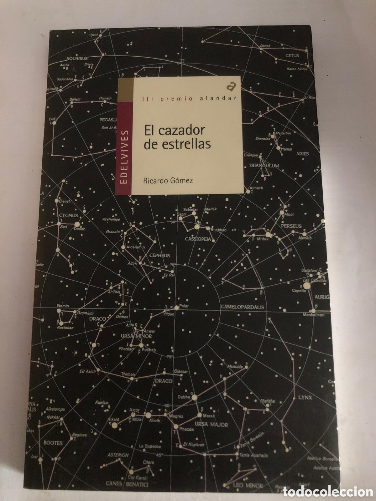 Libros de segunda mano: El cazador de estrellas- Ricardo G&oacute;mez