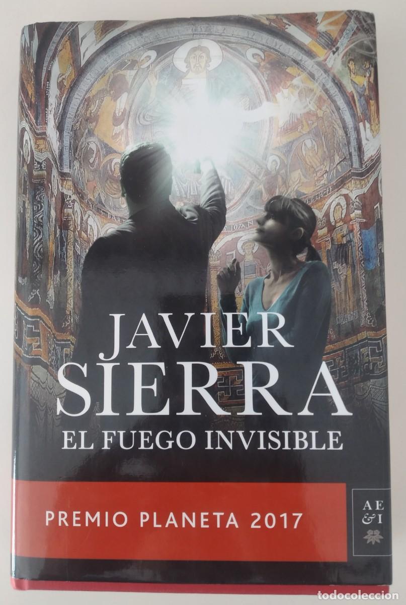 Libros de segunda mano: El fuego invisible -Sierra, Javier (premio Planeta 2017)