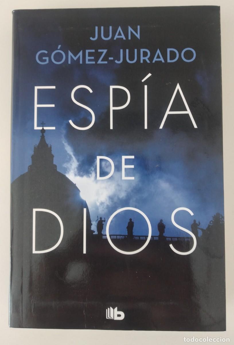 Libros de segunda mano: Esp&iacute;a de dios -G&oacute;mez-Jurado, Juan
