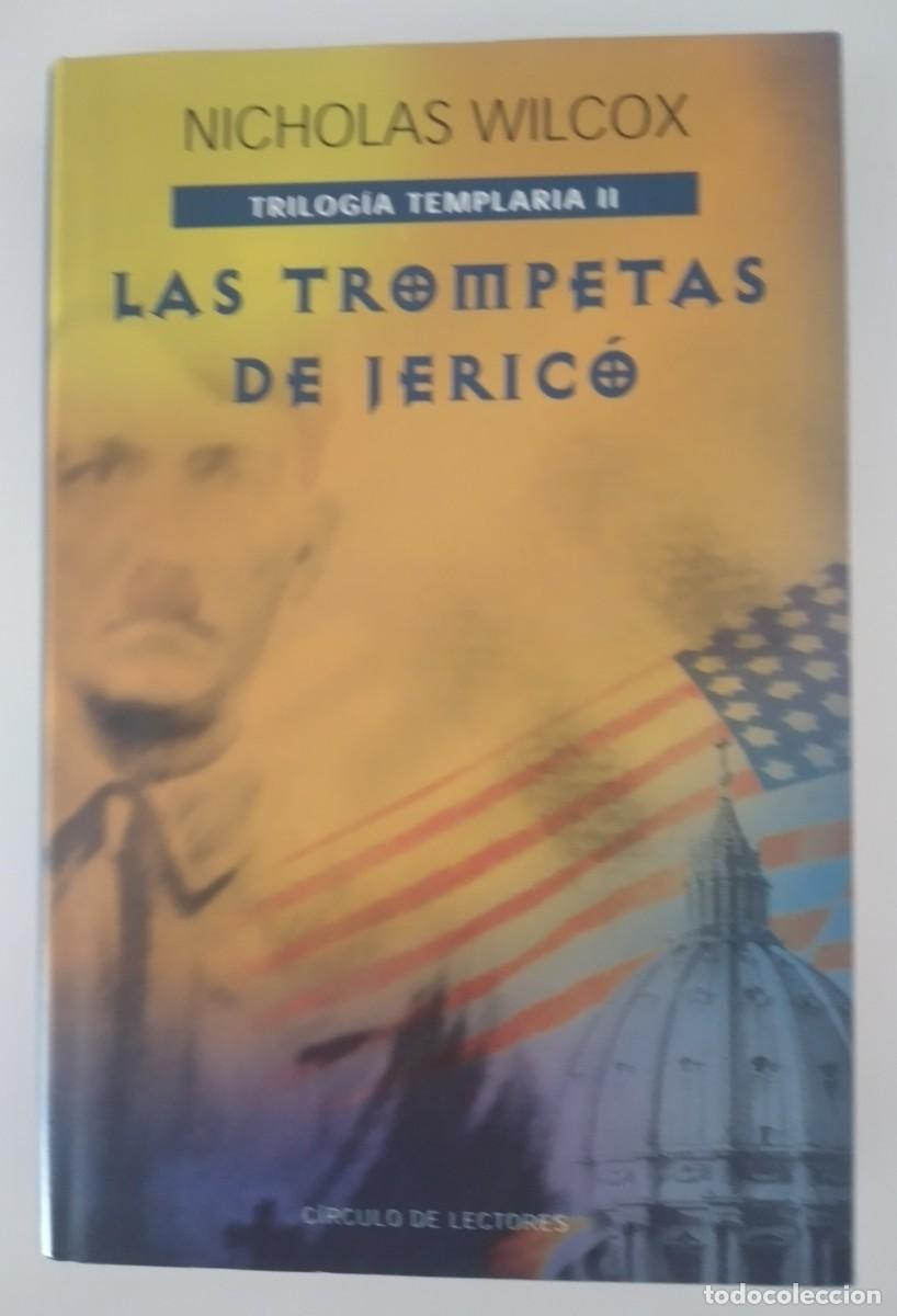 Libros de segunda mano: Las trompetas de Jeric&oacute; -Wilcox, Nicholas