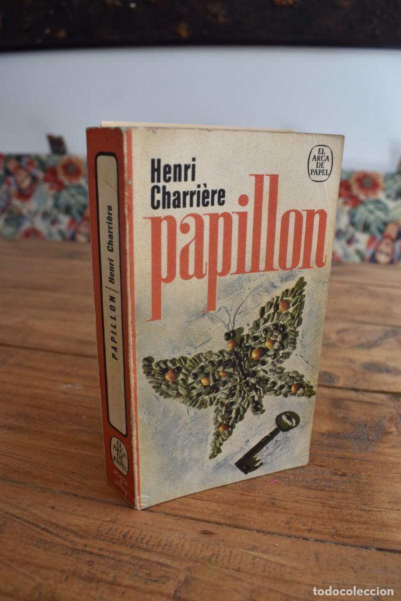 Libros de segunda mano: PAPILL&Oacute;N. Henri Charri&eacute;re. Colecci&oacute;n Arca de Papel. Plaza & Janes 1974