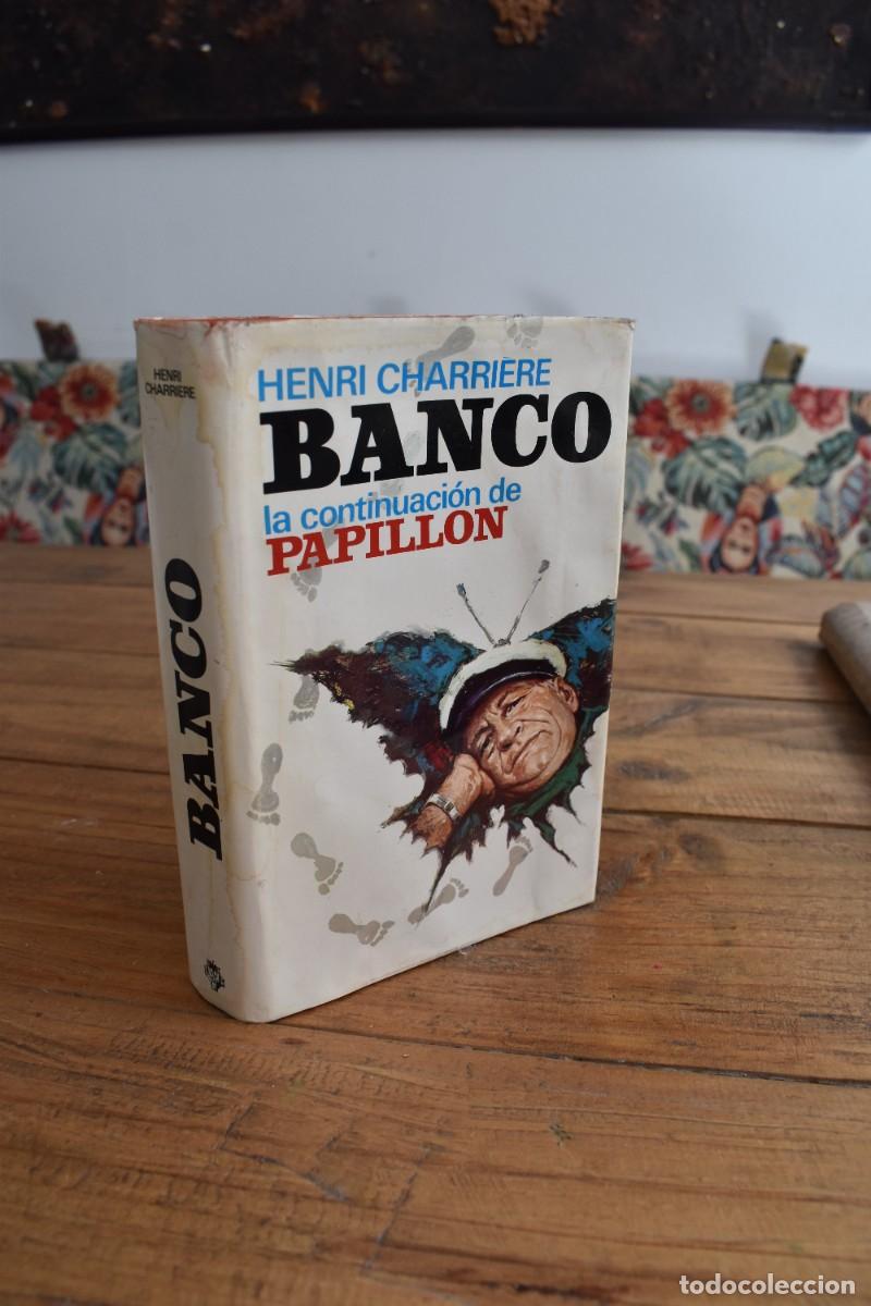 Libros de segunda mano: BANCO (continuaci&oacute;n de Papill&oacute;n) . Henri Charri&eacute;re. Plaza & Janes 1973