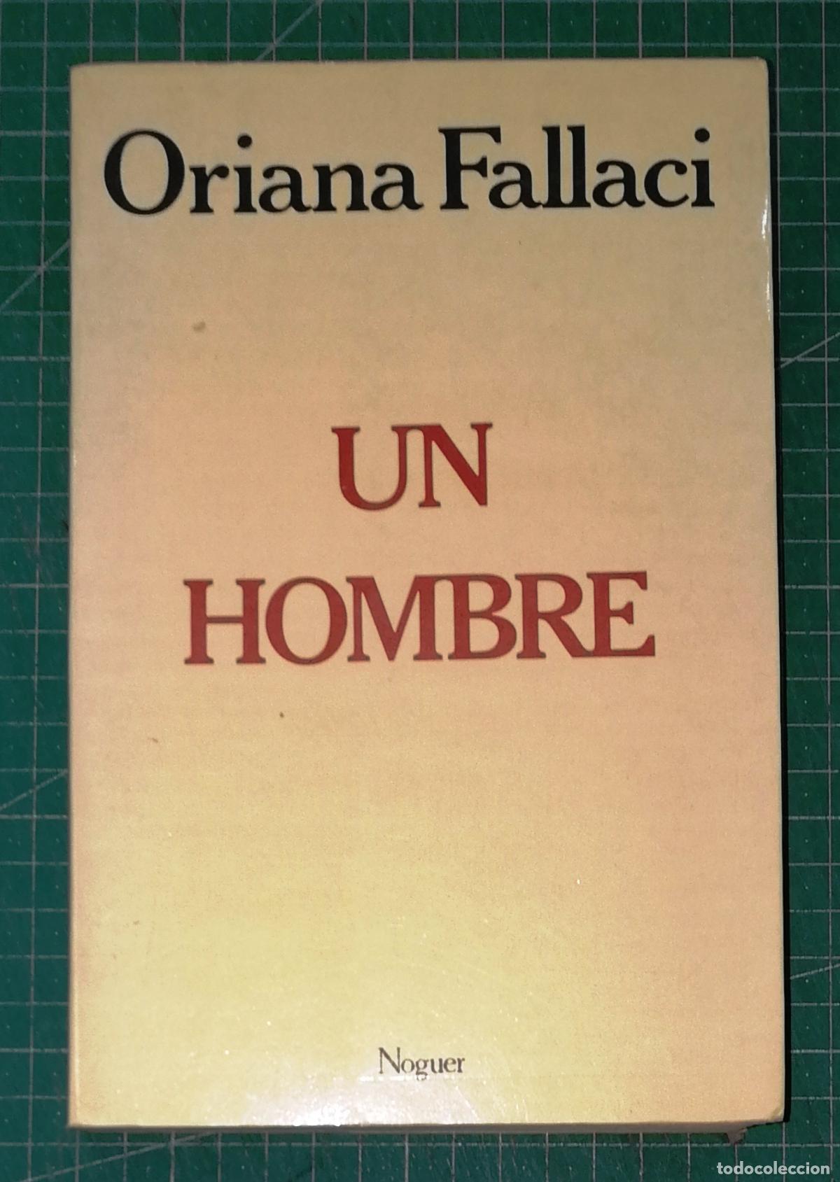 Livres d'occasion: UN HOMBRE / Oriana Fallaci. - 8&ordf; ed. - Noguer, 1984