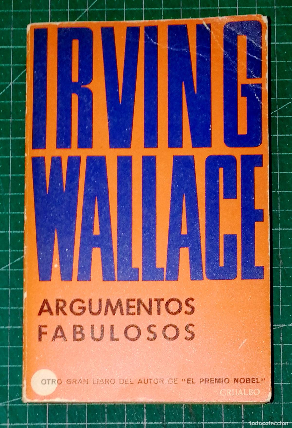 Libros de segunda mano: ARGUMENTOS FABULOSOS (Edibolsillo Paperback ; 16) / Irving Wallace. - 4&ordf; ed. - Grijalbo, 1975
