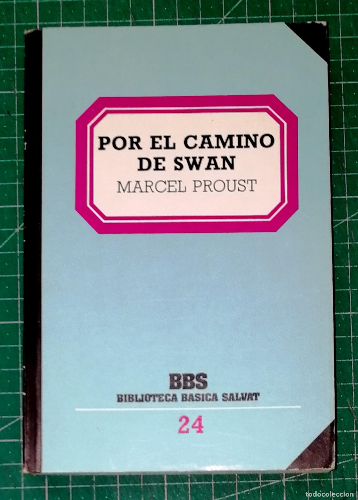 Libros de segunda mano: POR EL CAMINO DE SWAN (BBS ; 24. Biblioteca B&aacute;sica Salvat) / Marcel Proust. - Salvat, 1982