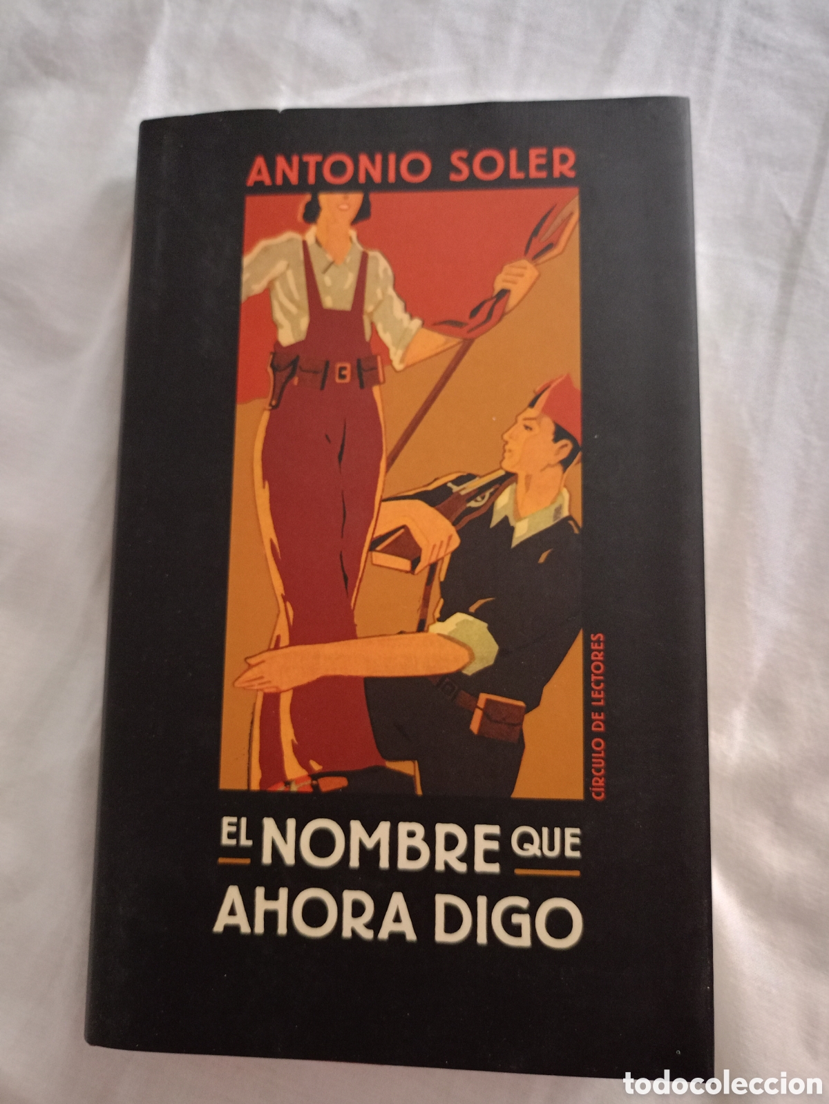 Libros de segunda mano: El nombre que ahora digo - Antonio Soler