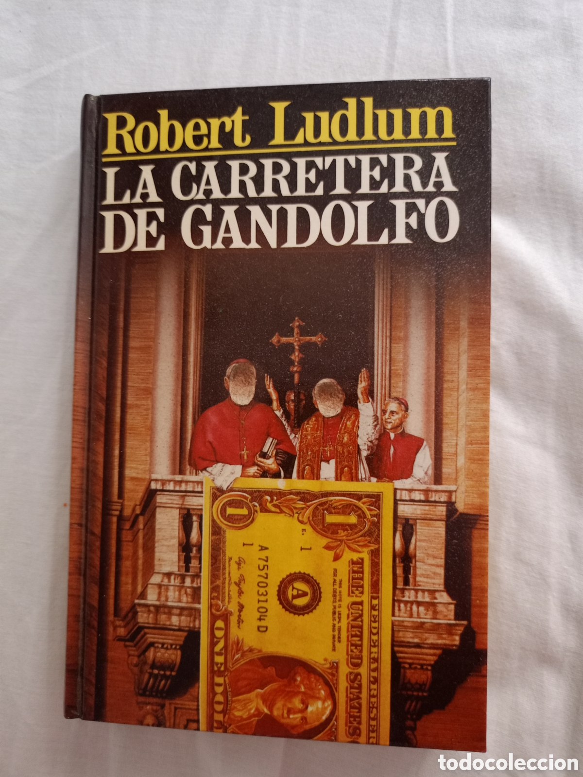 Libros de segunda mano: ROBERT LUDLUM - LA CARRETERA DE GANDOLFO