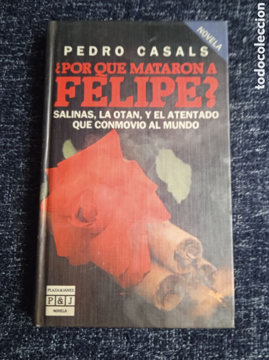 Second hand books: &iquest;Por qu&eacute; mataron a Felipe? / Pedro Casals