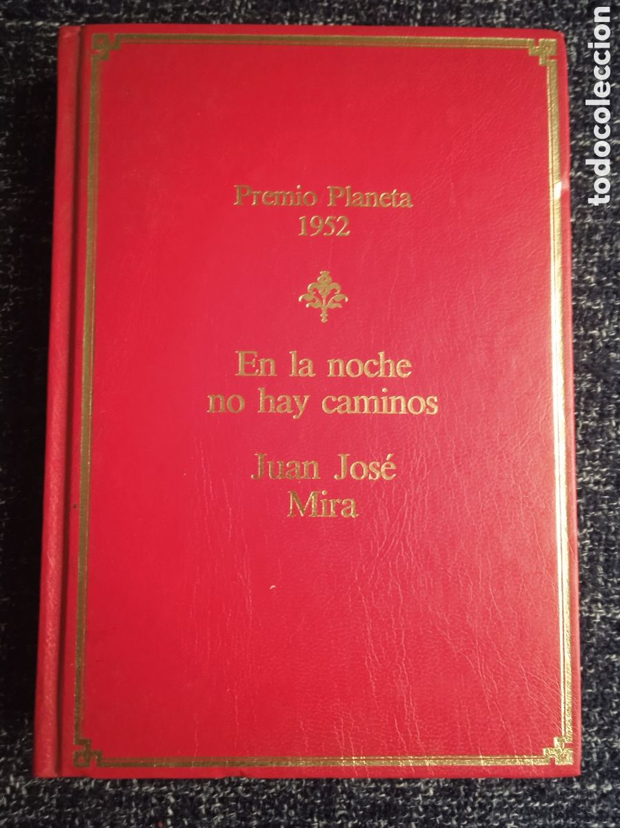 Libros de segunda mano: En la noche no hay caminos / Juan Jos&eacute; Mira