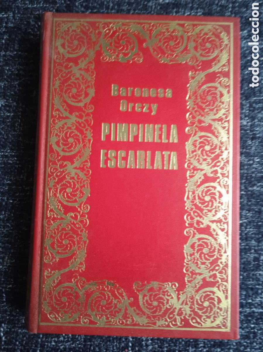 Livres d'occasion: La Pimpinela Escarlata. / Baronesa de Orczy