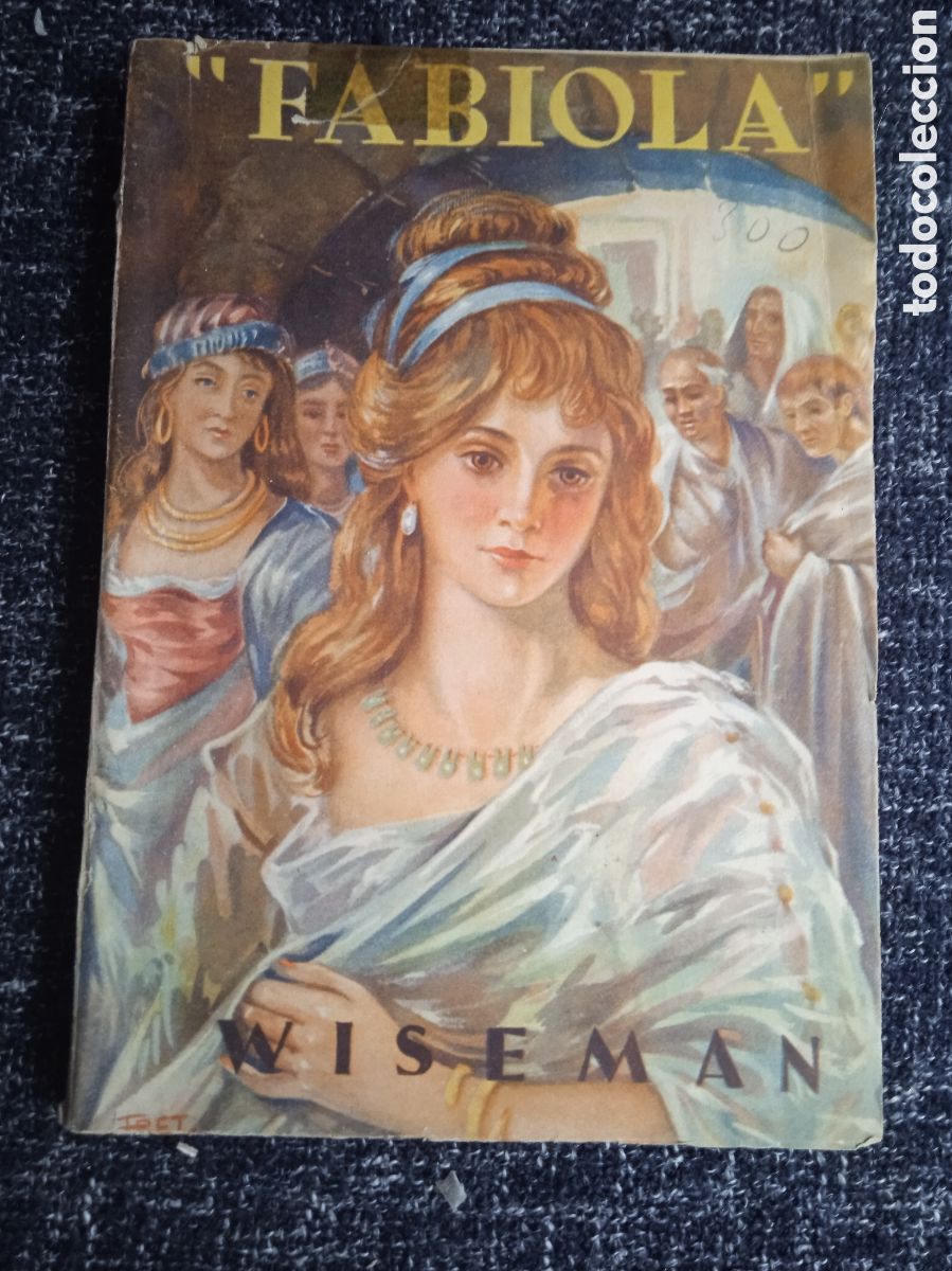 Libros de segunda mano: FABIOLA / CARDENAL WISEMAN -ED. BAGU&Ntilde;A