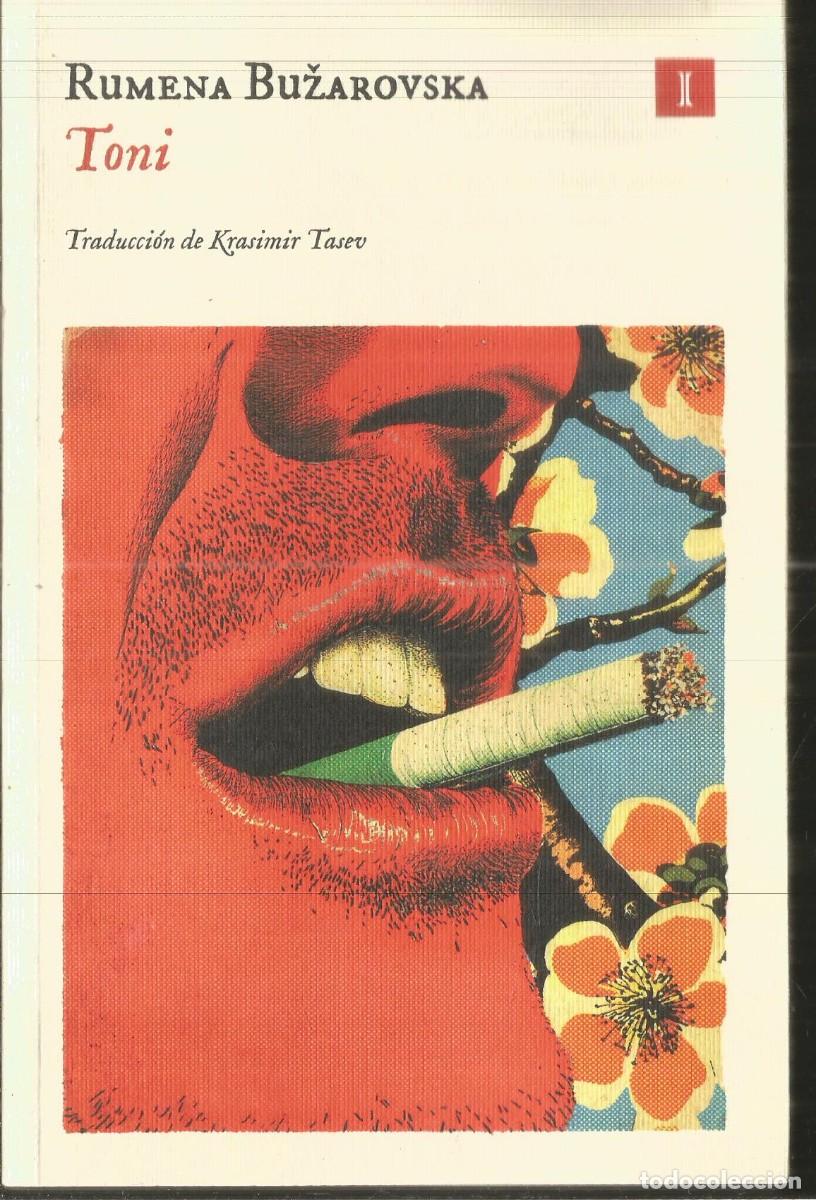 Libros de segunda mano: RUMENA BUZAROVSKA. TONI. IMPEDIMENTA. PRIMERA EDICION