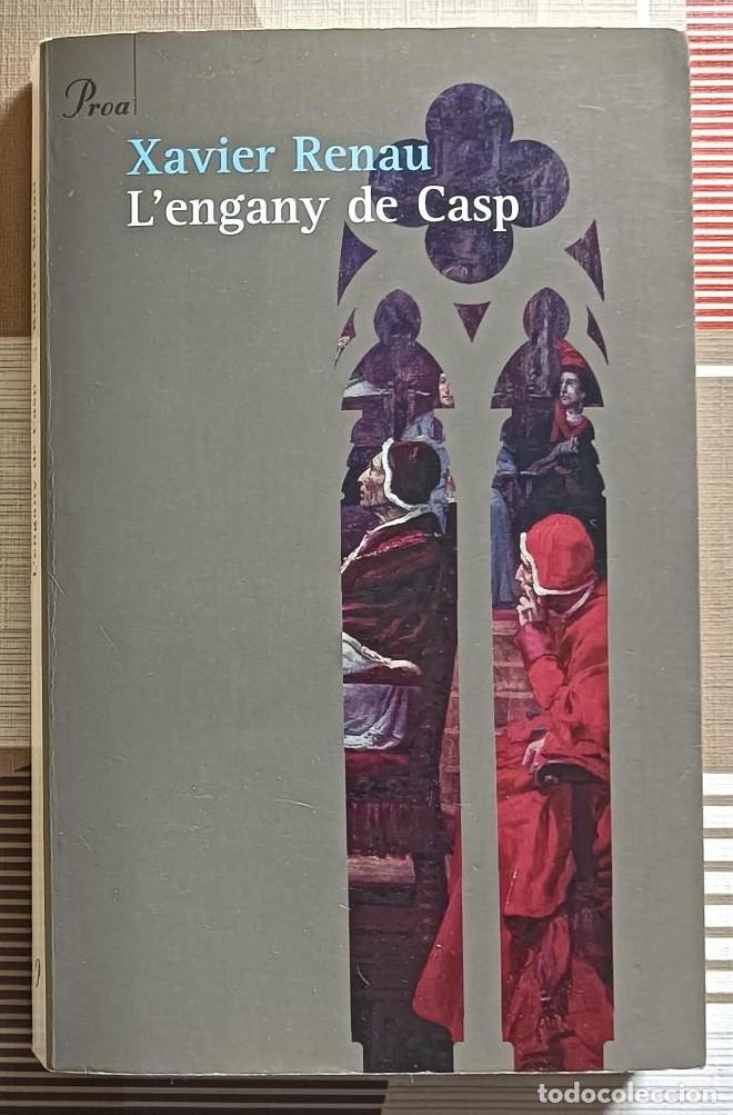 Libros de segunda mano: Xavier Renau, L'engany de Casp, Proa, 2006