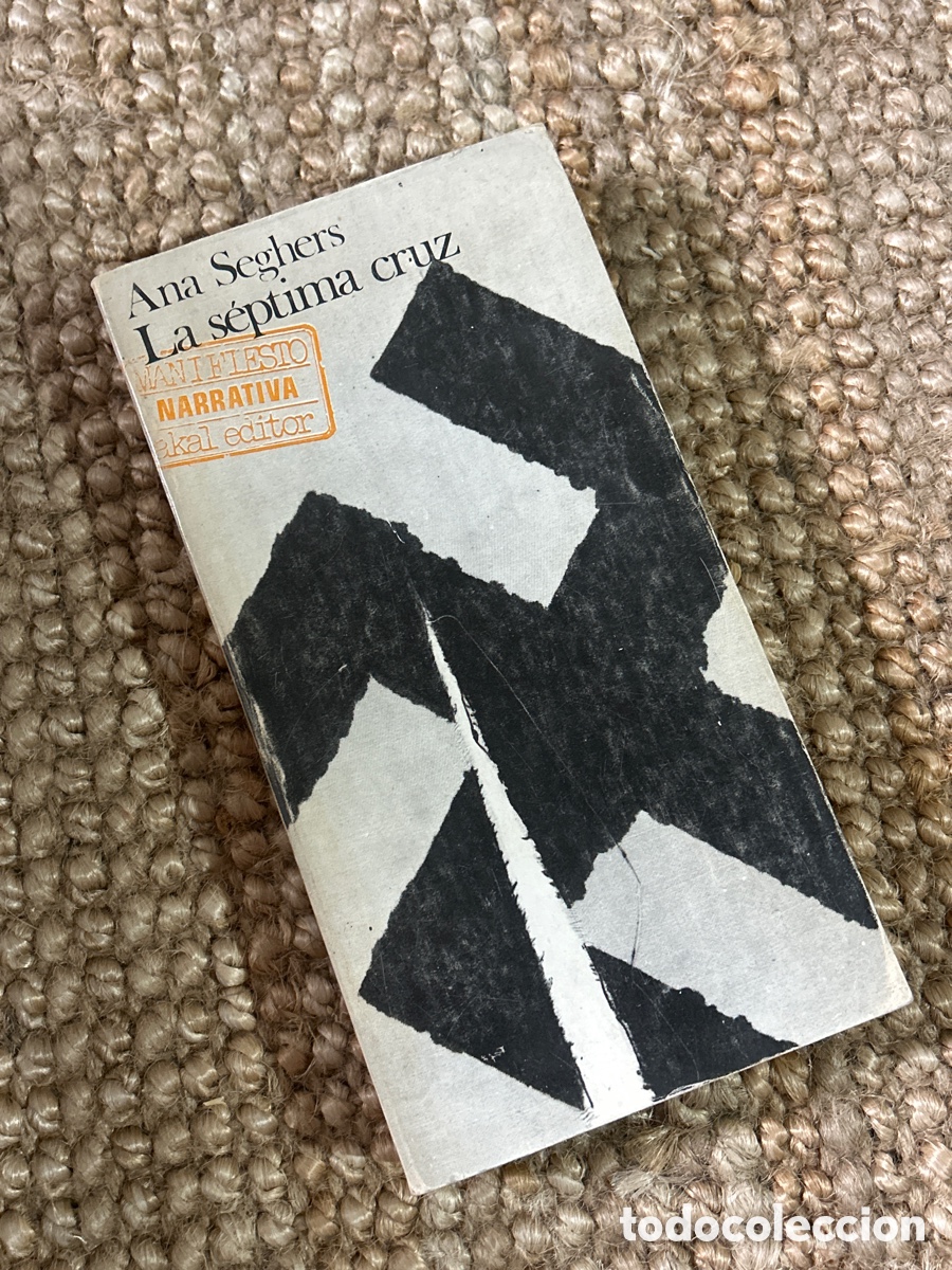 Libros de segunda mano: La s&eacute;ptima cruz - Ana Seghers - Akal (1976)