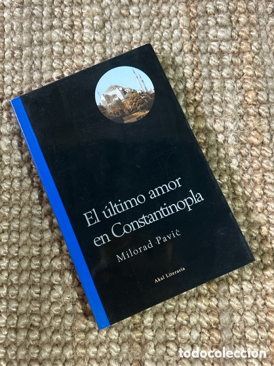 Libros de segunda mano: El &uacute;ltimo amor en Constantinopla- Milorad Pavic - Akal (2000)