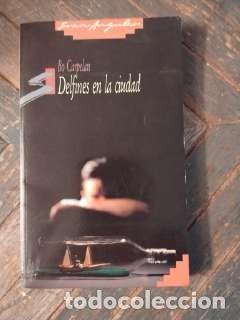 Libros de segunda mano: Bo Carpelan &ndash; Delfines en la ciudad &ndash; Novela contempor&aacute;nea