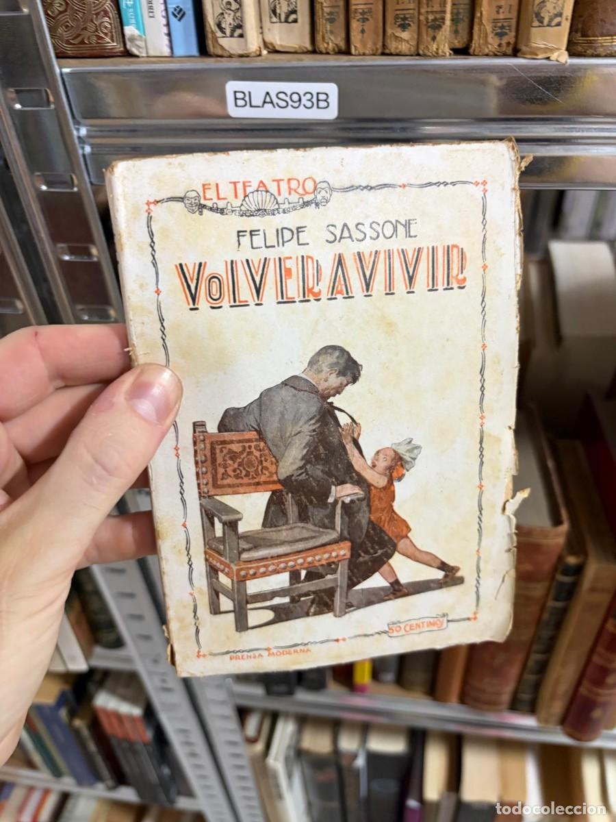 Libros de segunda mano: BLAS93B &ndash; Volver a vivir &ndash; Felipe Sassone &ndash; Prensa Moderna.