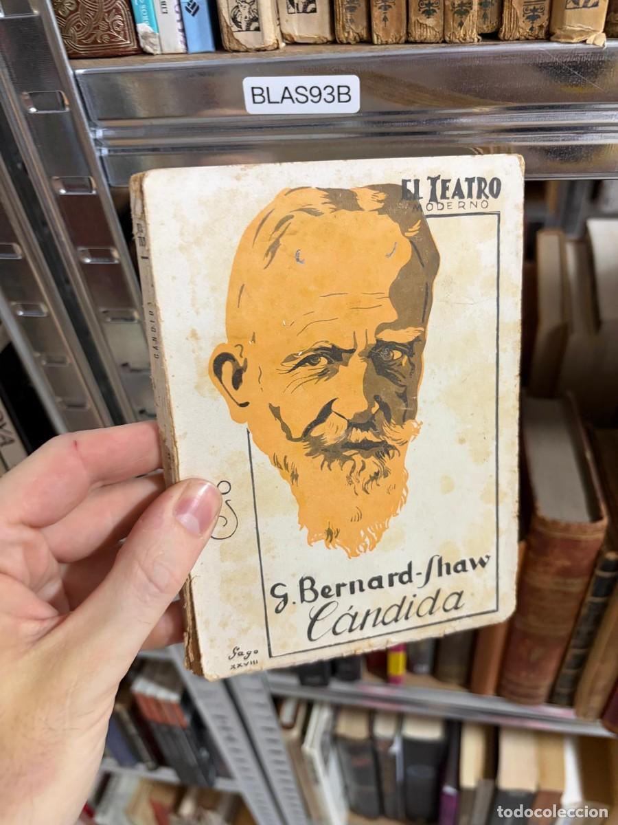 Libros de segunda mano: BLAS93B &ndash; C&aacute;ndida &ndash; George Bernard Shaw &ndash; El Teatro Moderno.