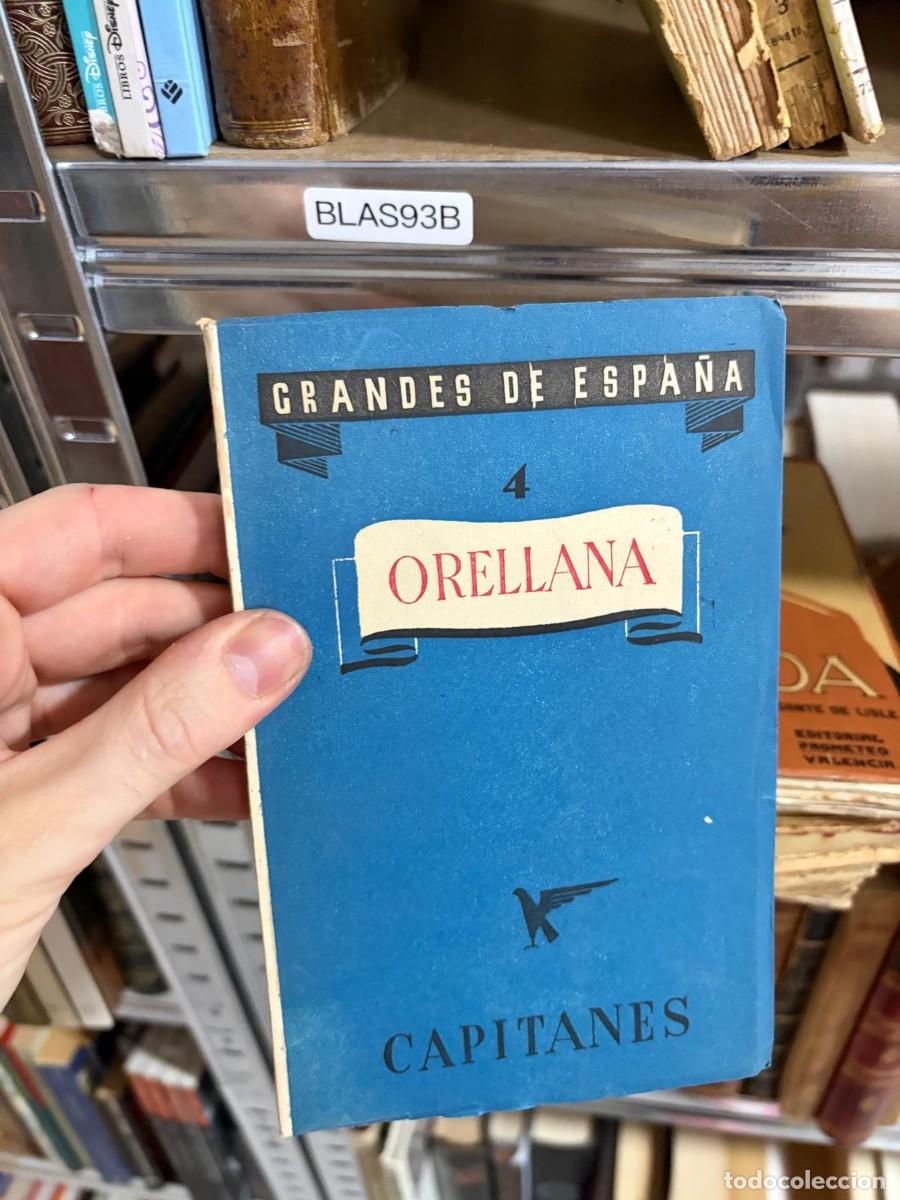 Libros de segunda mano: BLAS93B &ndash; Orellana (Grandes de Espa&ntilde;a, n&ordm; 4) &ndash; Colecci&oacute;n Capitanes.