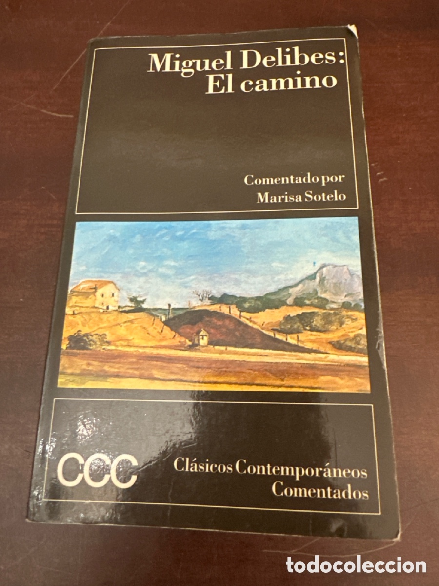 Libros de segunda mano: EL CAMINO - MIGUEL DELIBES - CL&Aacute;SICOS CONTEMPOR&Aacute;NEOS COMENTADOS