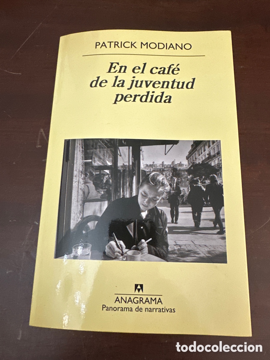 Libros de segunda mano: PATRICK MODIANO. EN EL CAFE DE LA JUVENTUD PERDIDA. ANAGRAMA - Foto 1