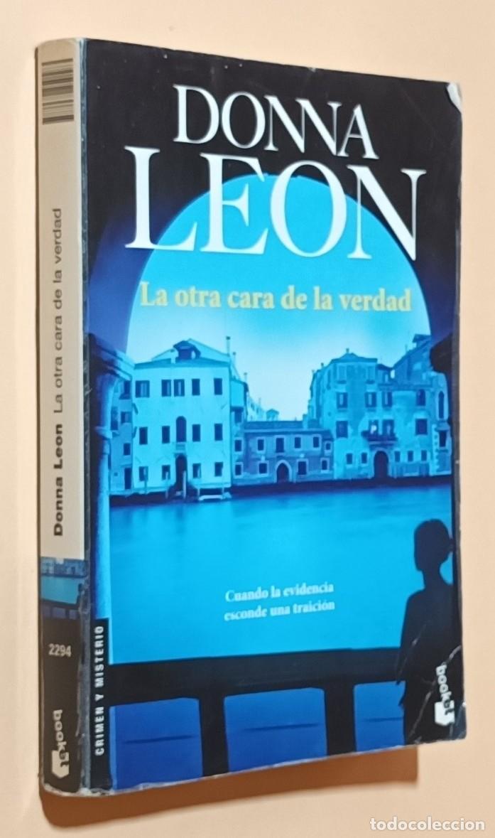 Libros de segunda mano: LA OTRA CARA DE LA VERDAD - DONNA LEON - SEIX BARRAL - 2010