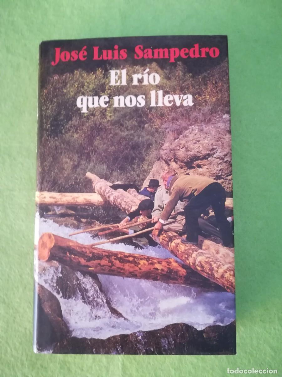 Libros de segunda mano: El rio que nos lleva Jose Luis Sampedro circulo de lectores 1989
