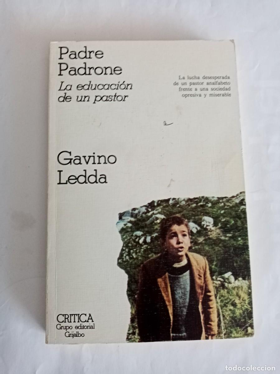 Libros de segunda mano: PADRE PADRONE. Gavino Ledda ( CR&Iacute;TICA )