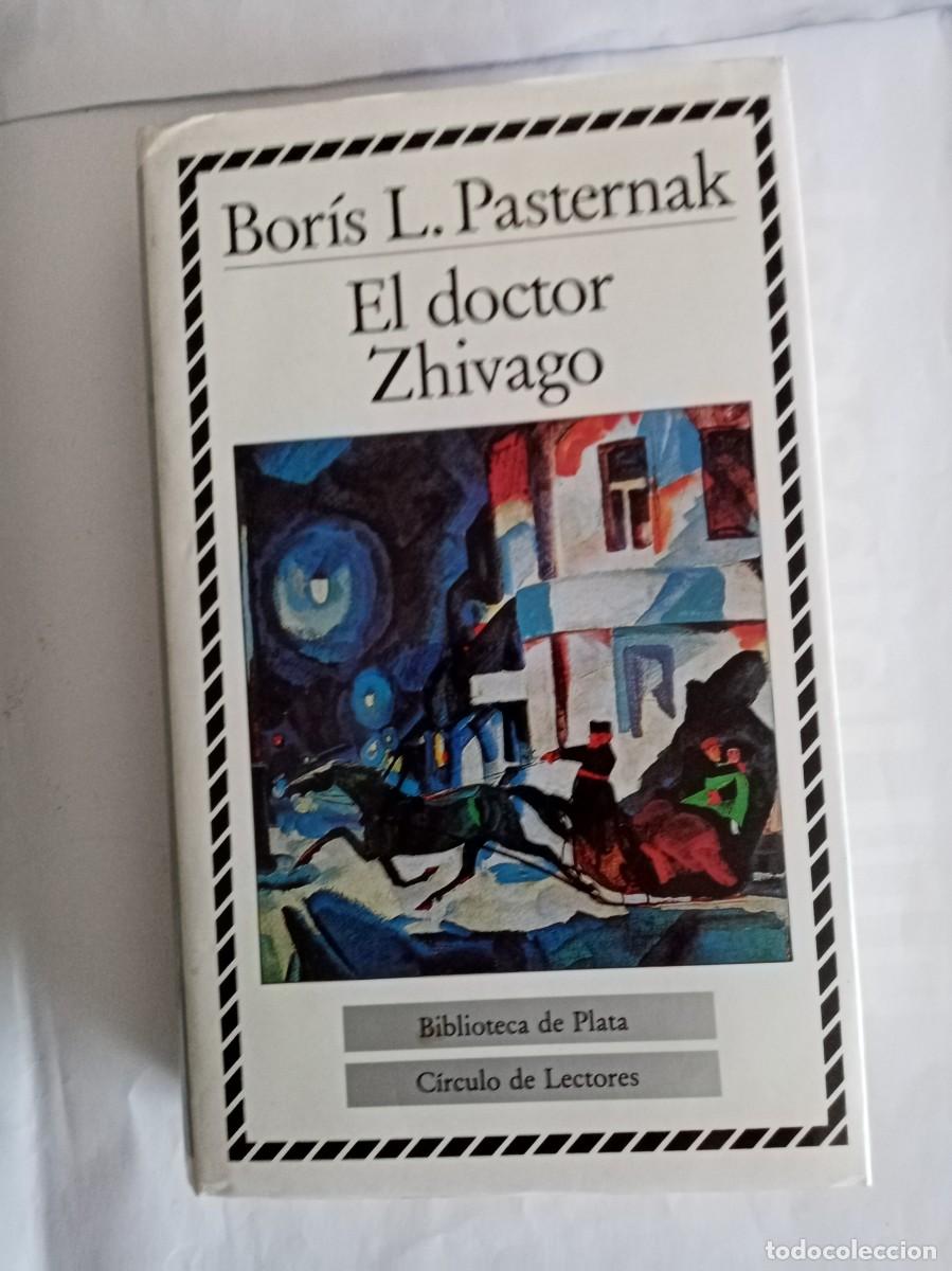Libros de segunda mano: EL DOCTOR ZHIVAGO . Boris Pasternak ( C&Iacute;RCULO DE LECTORES )