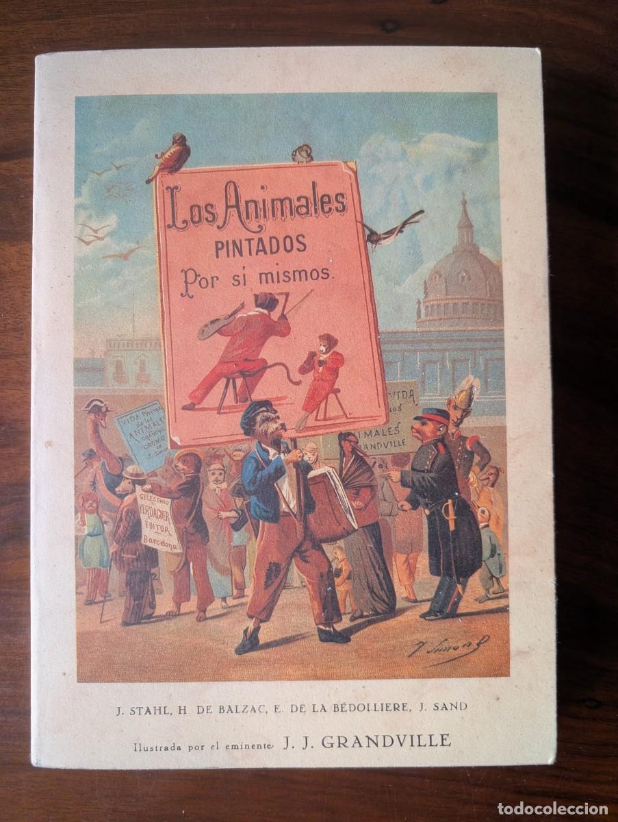 Second hand books: Los animales pintados por si mismos, ilustrado por J. J. Grandville. Edici&oacute;n facsimil limitada,1984.