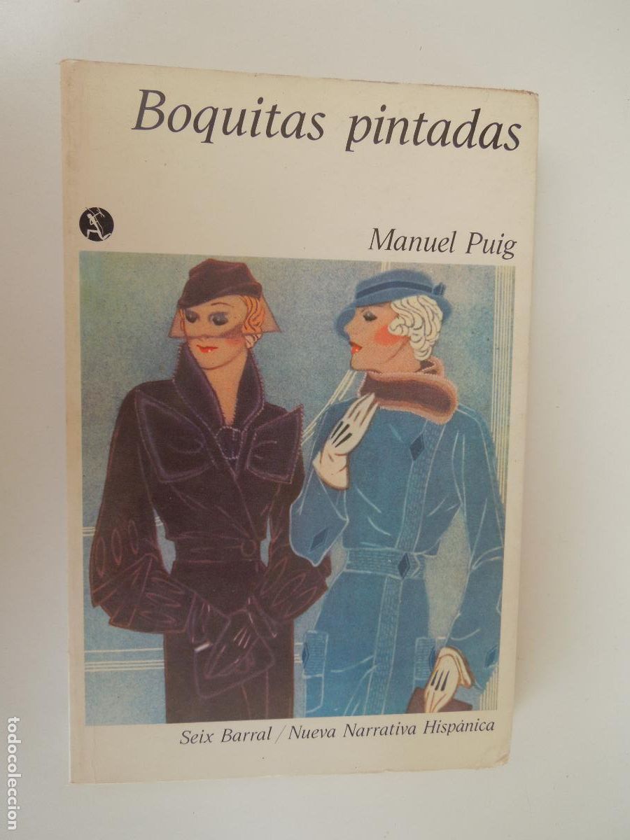 Libros de segunda mano: BOQUITAS PINTADAS - MANUEL PUIG - SEIX BARRAL - 1979