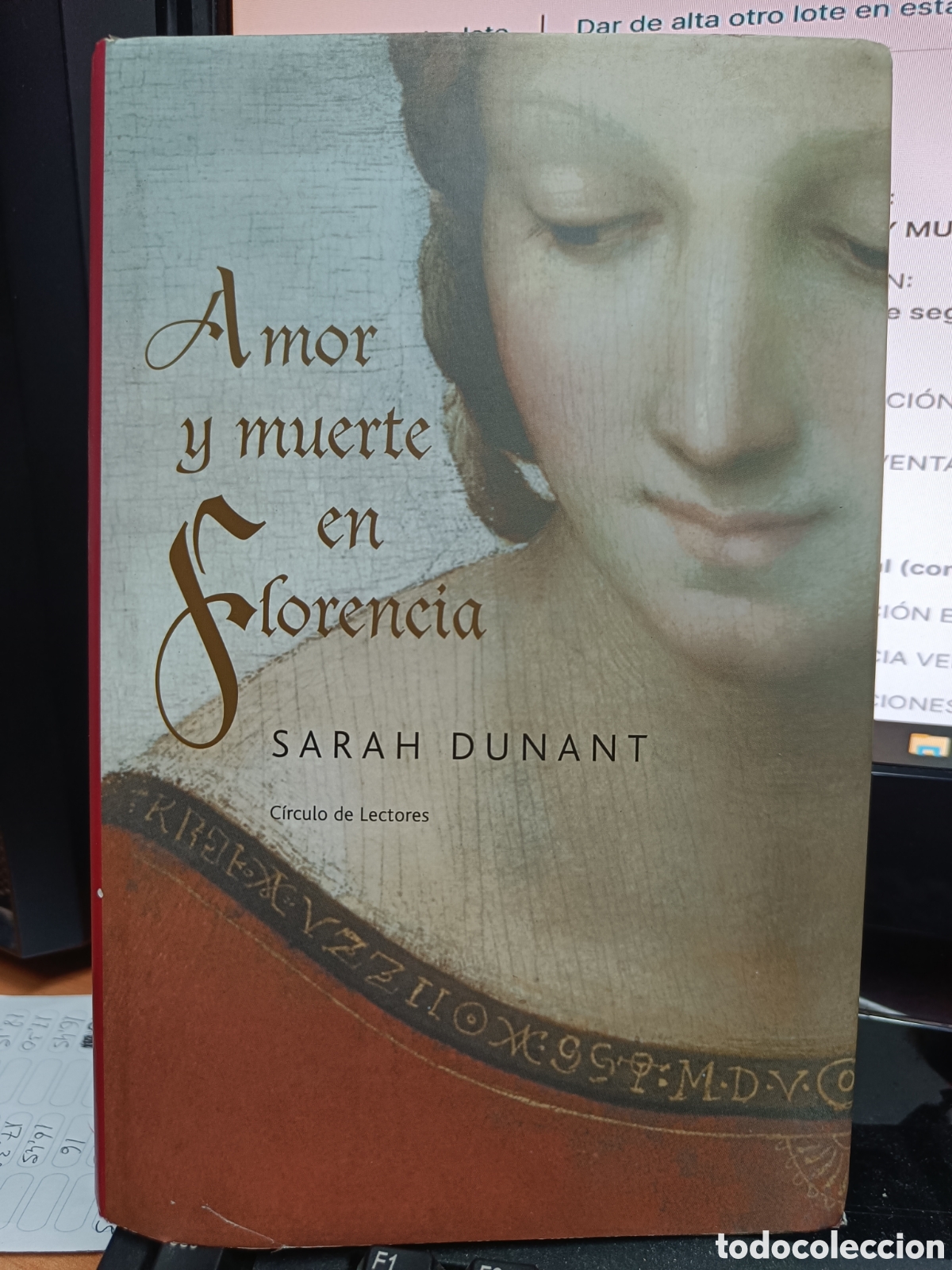 Libros de segunda mano: AMOR Y MUERTE EN FLORENCIA. SARAH DUNANT.