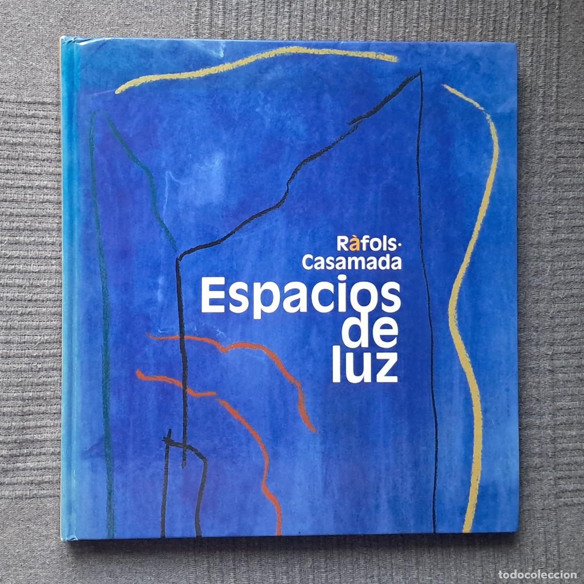 Libros de segunda mano: ESPACIOS DE LUZ. ANTOLOG&Iacute;A GR&Aacute;FICA - RAFOLS-CASAMADA