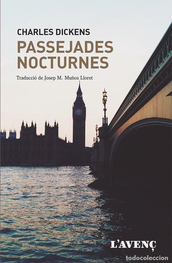 Libros de segunda mano: Passejades Nocturnes - Charles Dickens - L'Aven&ccedil; - Literatures, Vol: 127