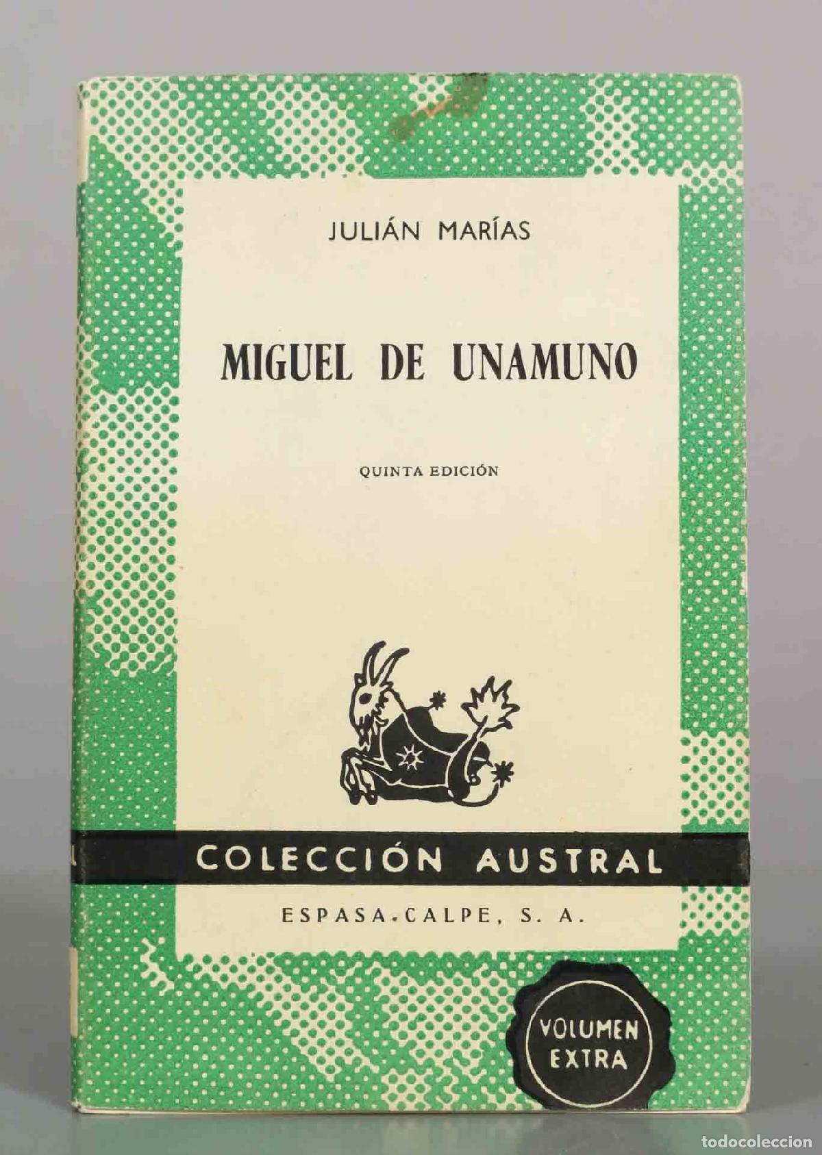 Second hand books: Miguel de Unamuno - Juli&aacute;n Mar&iacute;as - Colecci&oacute;n Austral - Espasa-Calpe