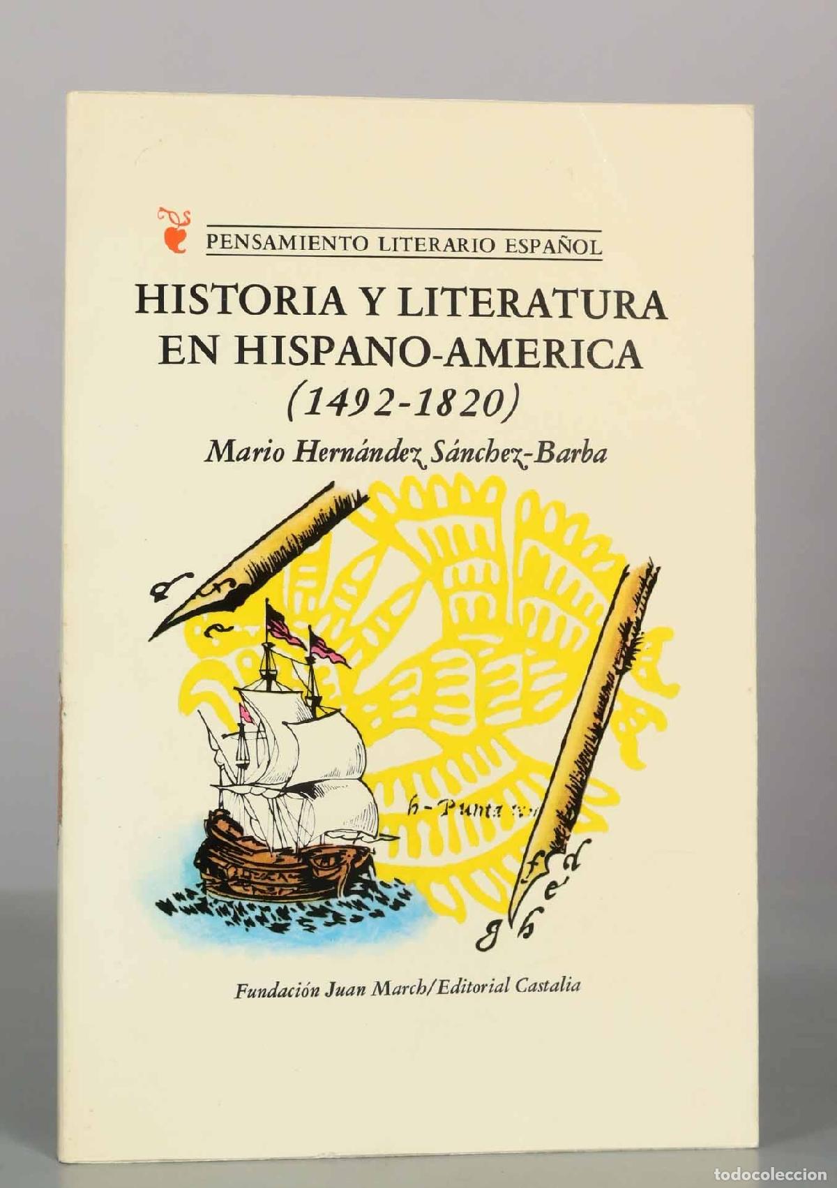 Libros de segunda mano: Historia y literatura en Hispano-America - Mario Hern&aacute;ndez S&aacute;nchez-Barba - Editorial Castalia
