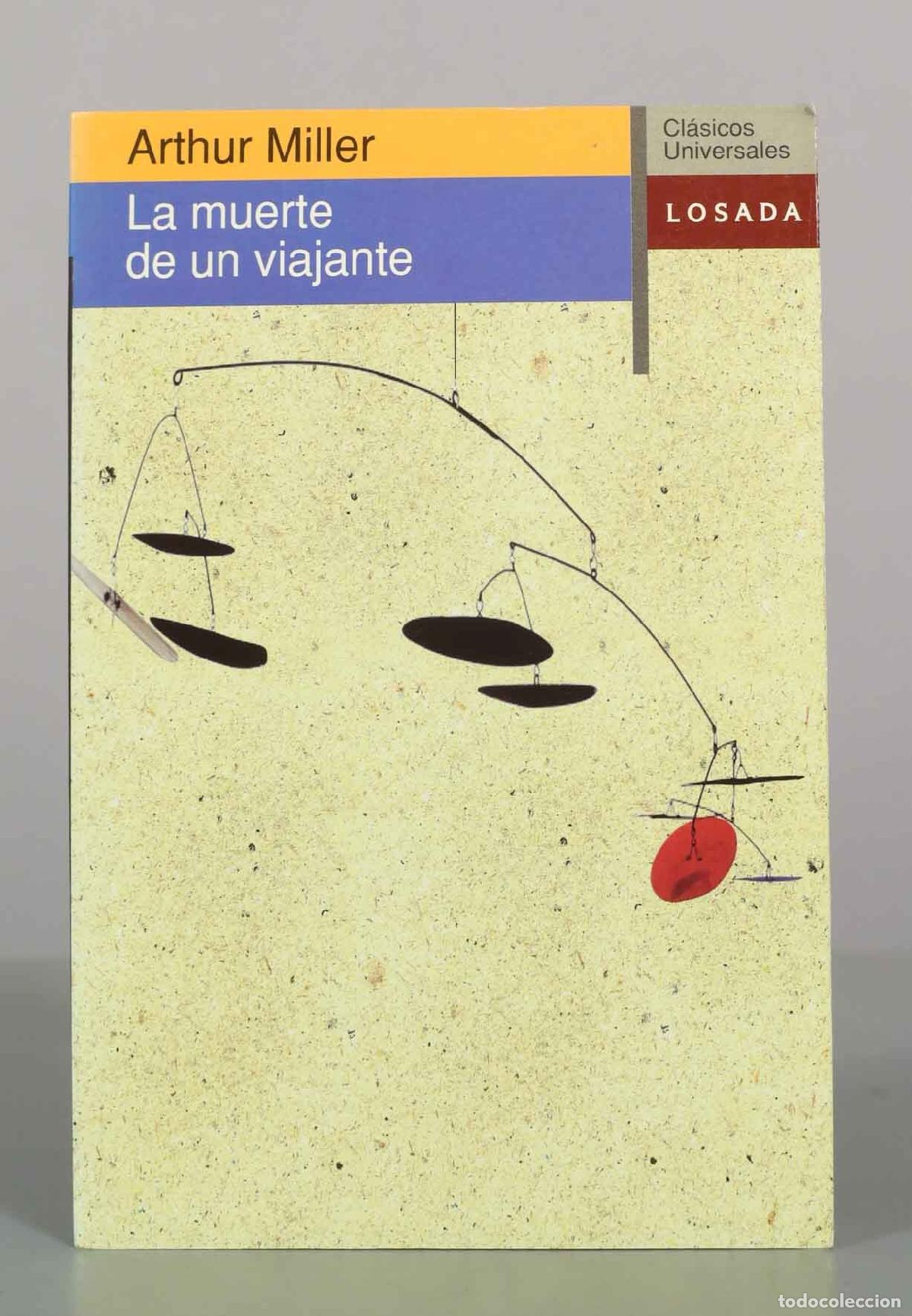 Libros de segunda mano: La muerte de un viajante - Arthur Miller - Editorial Losada