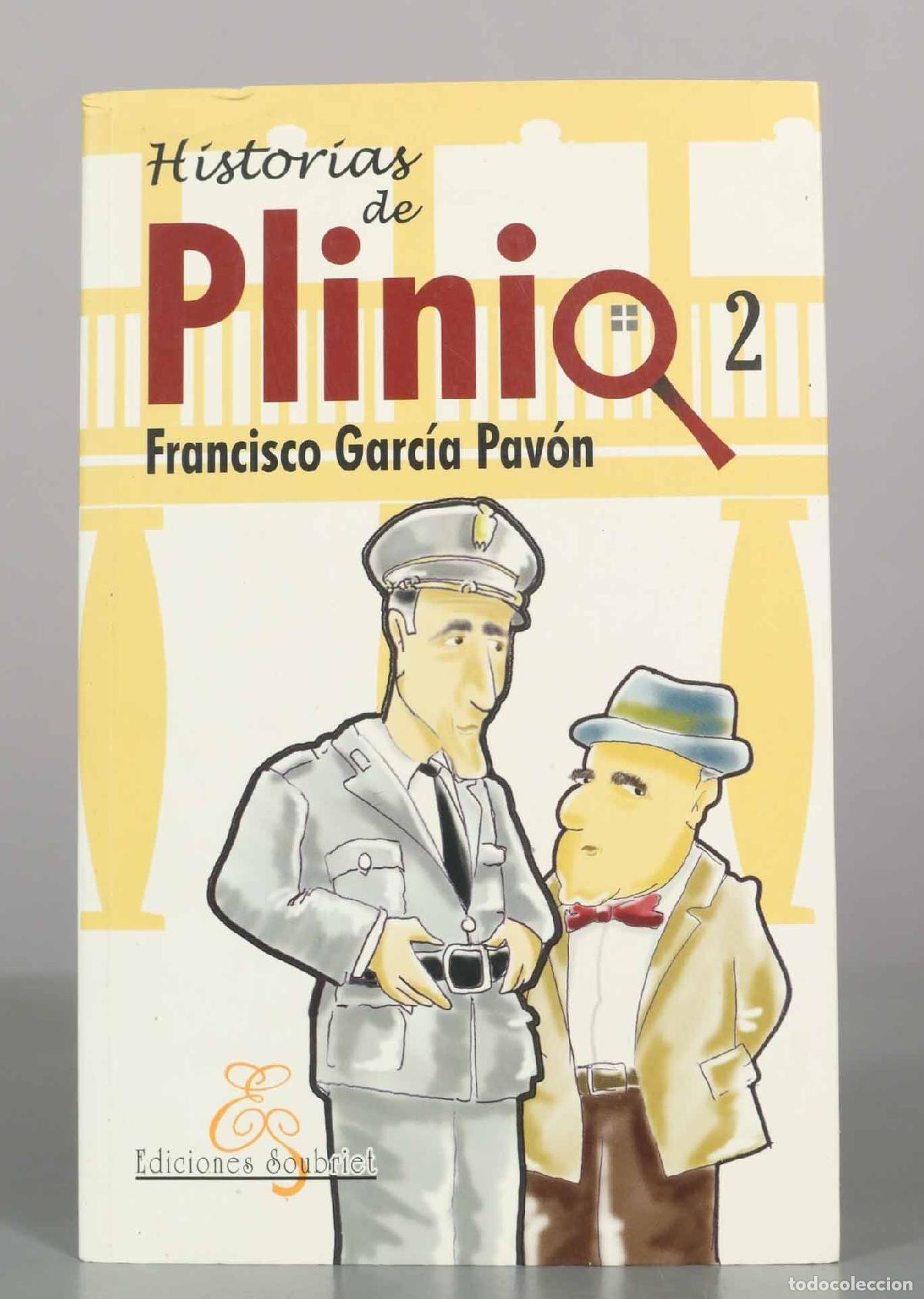 Libros de segunda mano: Historias de Plinio 2 - Francisco Garc&iacute;a Pav&oacute;n - Ediciones Soubriet