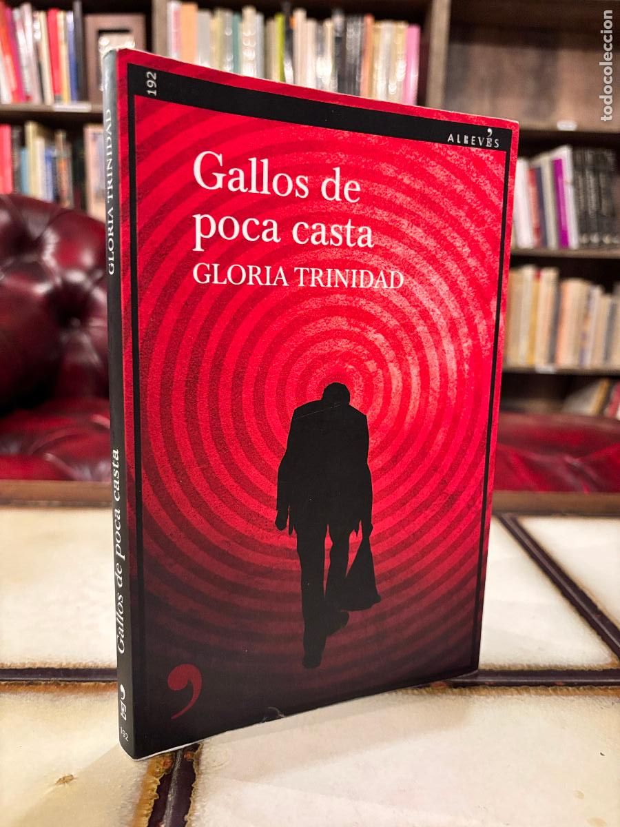 Libros de segunda mano: Gallos de poca casta. Gloria Trinidad.