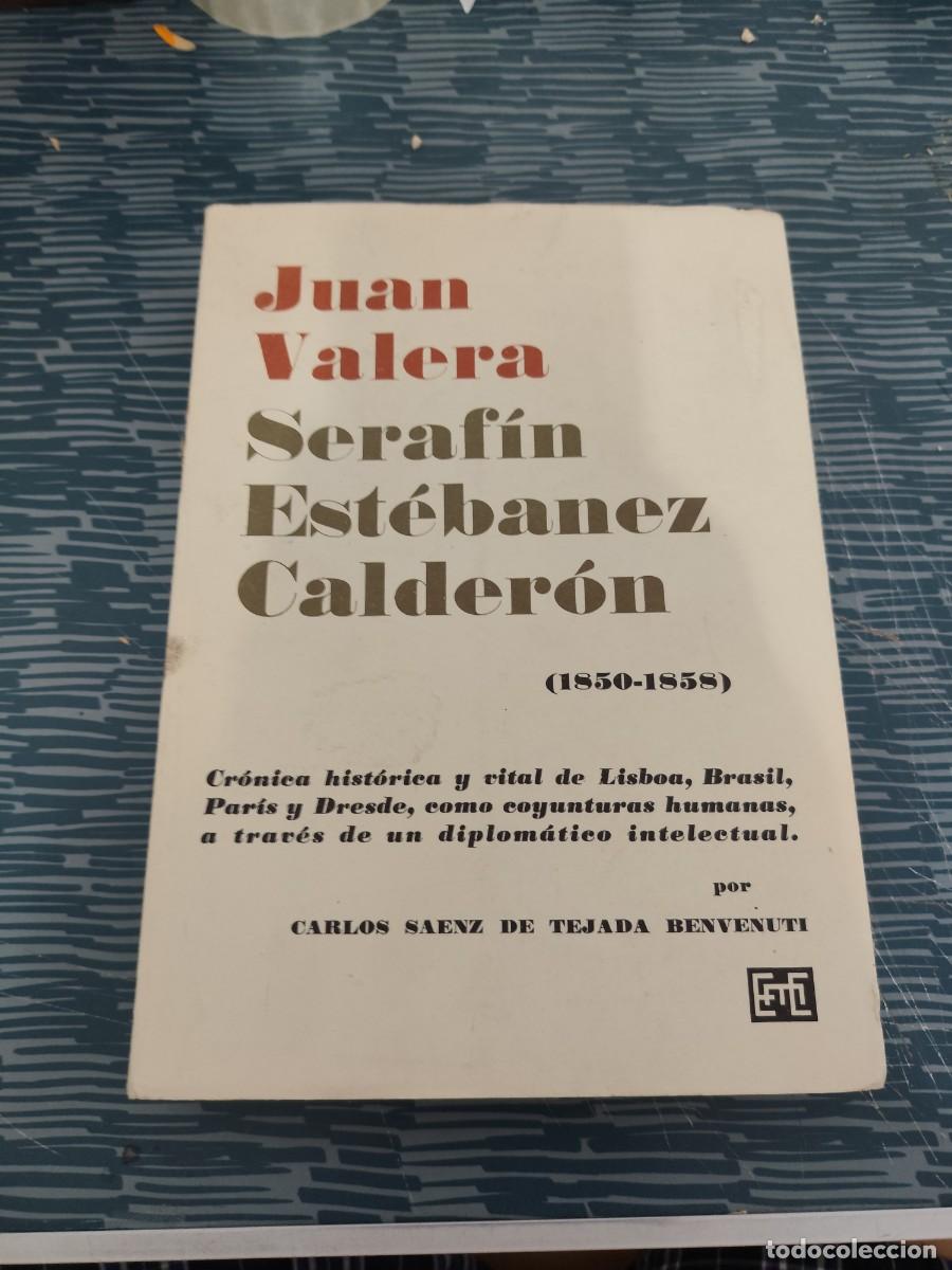 Libros de segunda mano: JUAN VALERA,SERAFIN ESTEBANEZ CALDER&Oacute;N (1850-1858),CRONICA HISTORICA Y VITAL...LEER