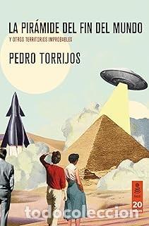 Libros de segunda mano: LA PIR&Aacute;MIDE DEL FIN DEL MUNDO Pedro Torrijos