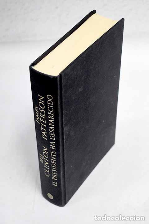 Libros de segunda mano: El Presidente Ha Desaparecido - Clinton, Patterson